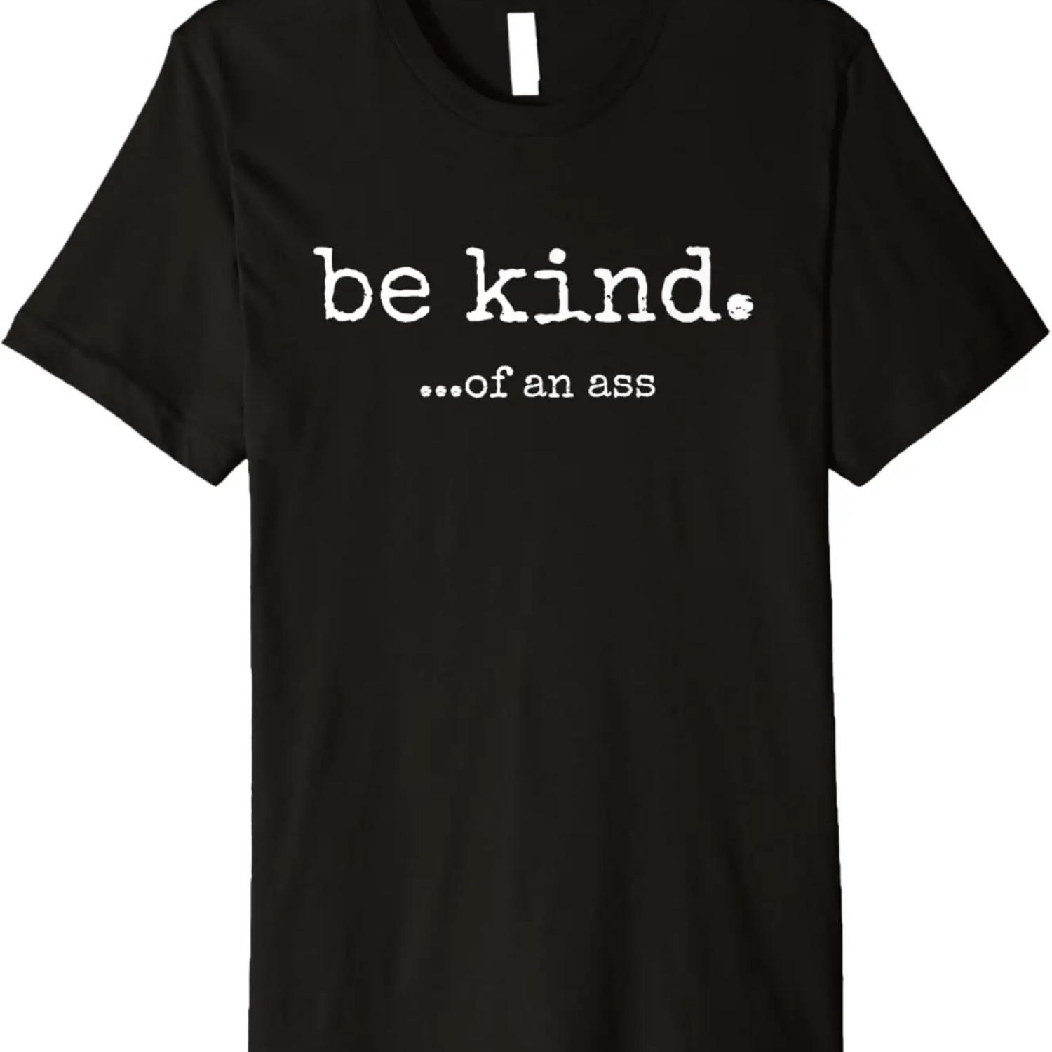 be kind of an ass Premium T-Shirt S чёрный