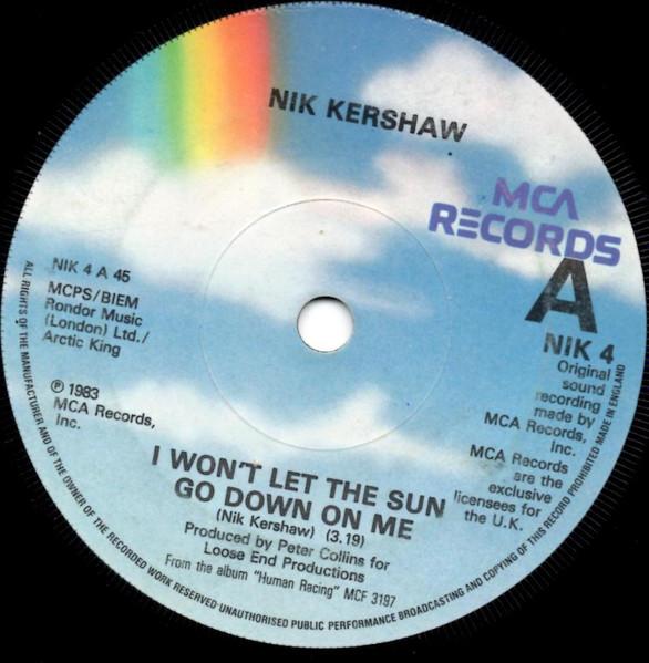 

7inch Record NIK KERSHAW - I Won t Let The Sun Go Down On Me NIK4 MCA Records 1984 UK Pop Used