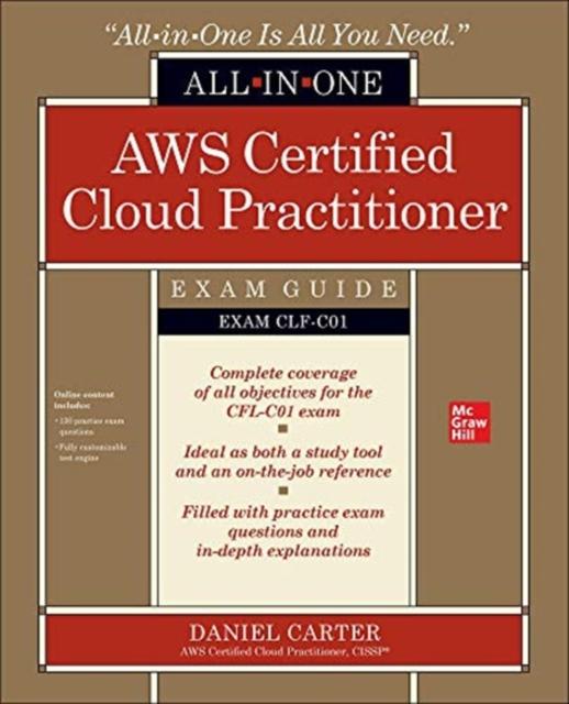 The AWS Certified Cloud Practitioner All-in-One Exam Guide (Exam CLF-C01) Book