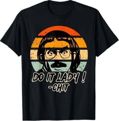 Do It Lady Trending Funny Saying T-Shirt