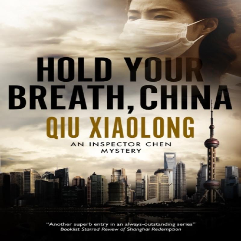 Hold Your Breath China by Qiu Xiaolong Paperback Book 9781780296913