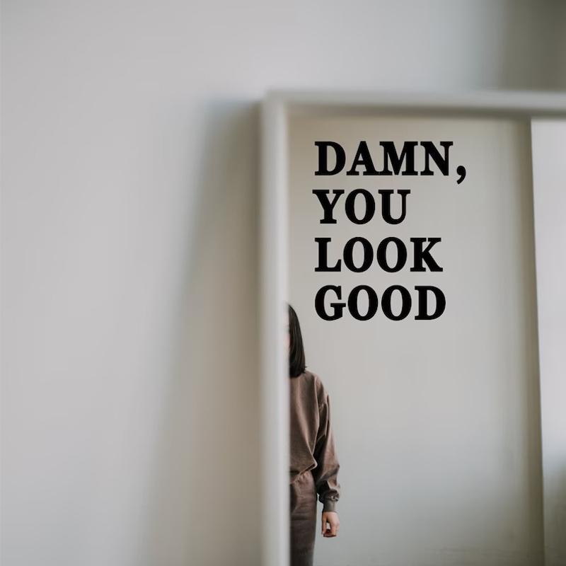 1pc Mirror Decal, Self-Affirmation Slogan Mural In 'You Look Good', Self-Adhesive Decorative Wall Art Sticker , Background Wall Decor, Home Decoration
