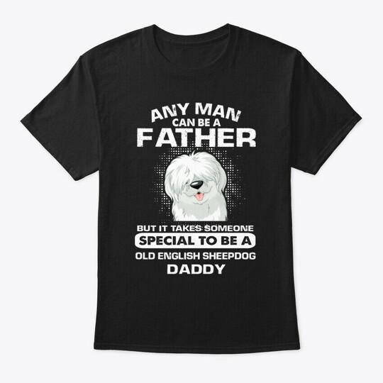Old English Sheepdog Any Can Be Dog T-Shirt XXL
