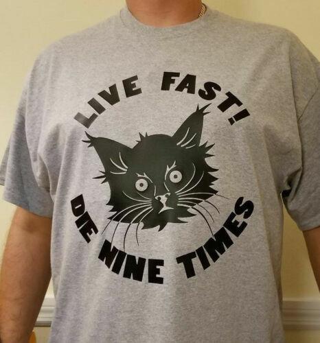 Live Fast Die Nine times Cat T shirt Tee XXL