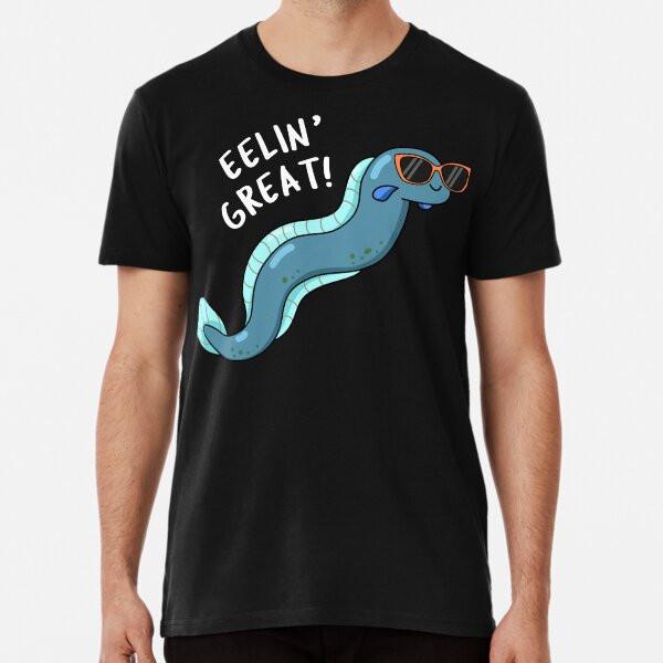 

Eelin Great Funny Eel Puns (Dark BG) T-Shirt S-5XL Best T-Shirt L