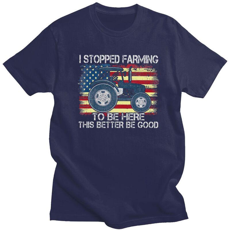 Custom Male I Stopped Farming To Be Here T Shirts ShortSleeve Cotton Tshirts Tshirt Casual Humor Joke Tee Loose Fit Clothes