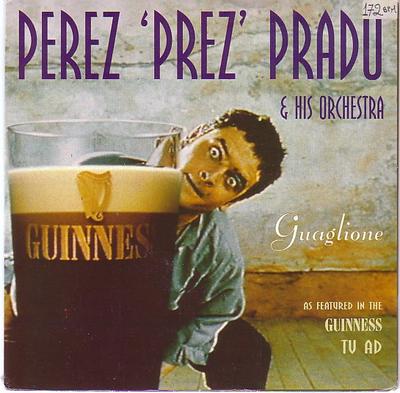 7inch Record PEREZ 'PREZ' PRADO & HIS ORCHESTRA - Guaglione 74321250197 RCA 1995 UK Jazz Used
