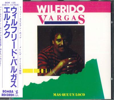 CD WILFRIDO VARGAS - Mas Que Un Loco SO1423 SONOTONE 1988 Japan Obi Latin Used