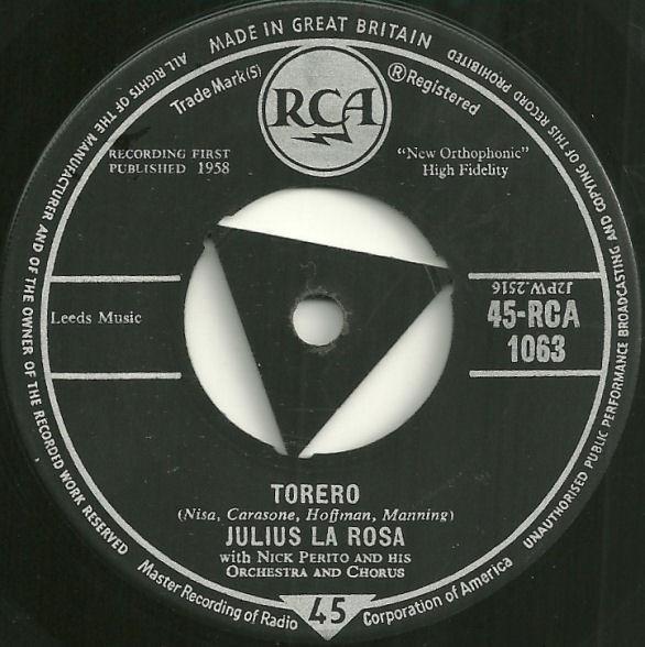 7inch Record JULIUS LA ROSA, THE NICK PERITO ORC - Torero 45RCA1063 RCA 1958 UK Pop Used
