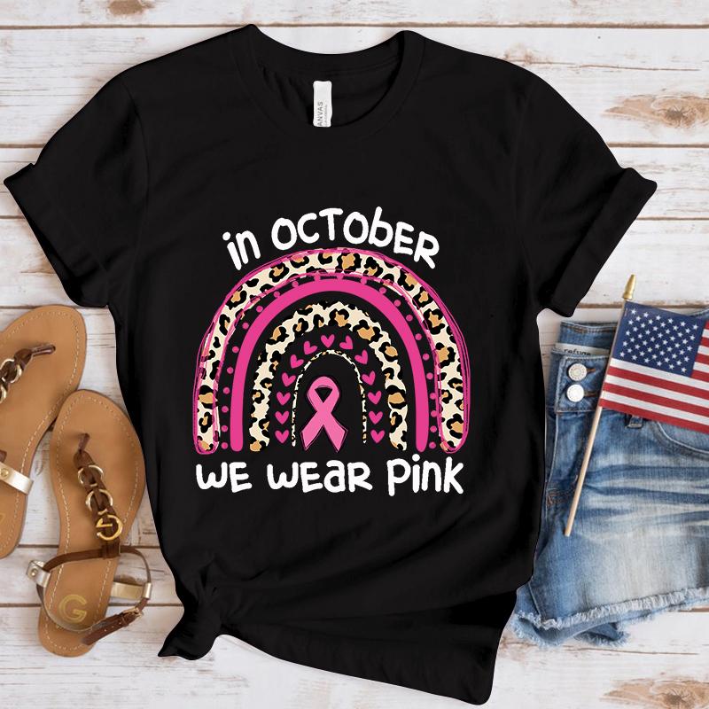 Funny Breast Cancer Awareness In October We Wear Pink Print T-Shirt Women Loose Short Sleeve Round Neck Top Female Casual Shirt