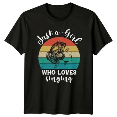 Just A Girl Who Loves Singing Music Lover T Shirt Retro Style Vintage Top For Everyday Wear Slightly Unisex Homme