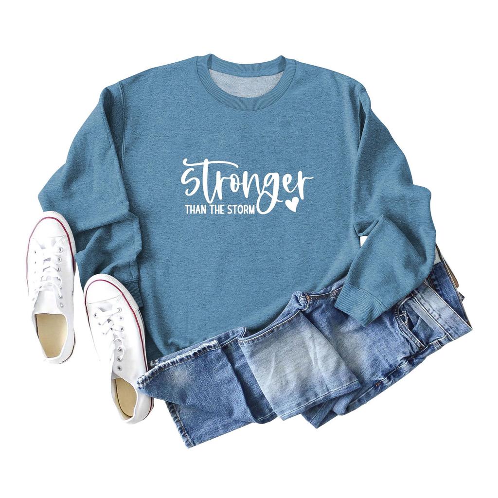Stronger Than the Storm Printed Round Neck Sweatshirt - Autumn/Winter Collection