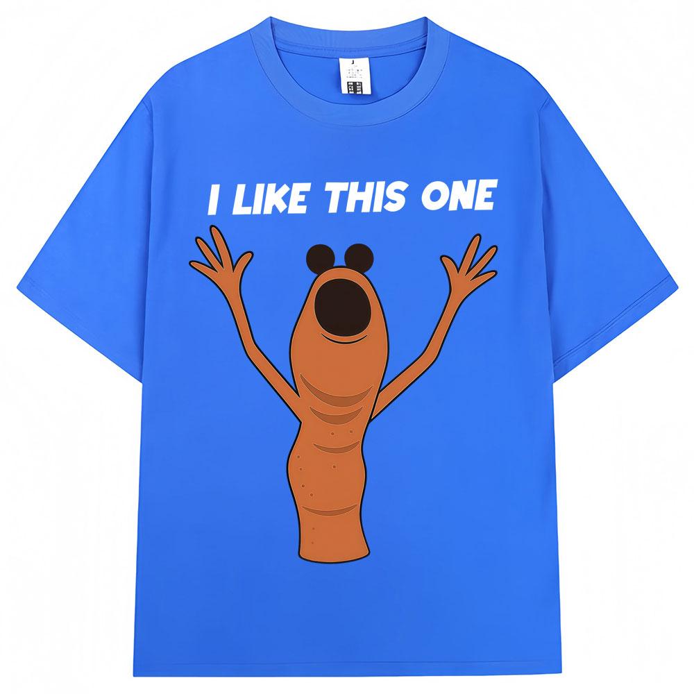 Funny Marcus The Worm Meme Graphic Tshirts I Dont Like This One Men Women Humor T Shirt Oversized Cotton Casual T Shirts Gifts