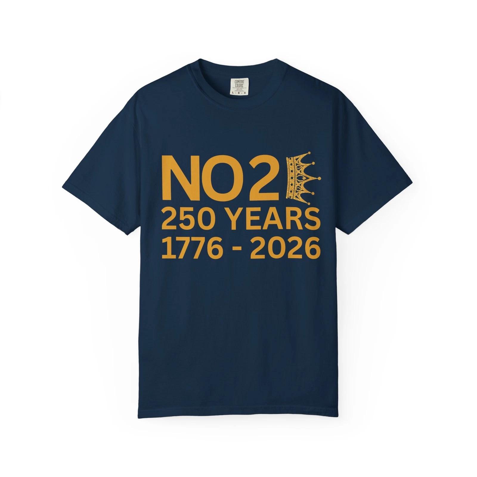 ,No 2 Kings T shirt, No Kings Tee Shirt, Protest Kings Shirt, 250 Years 2026 M