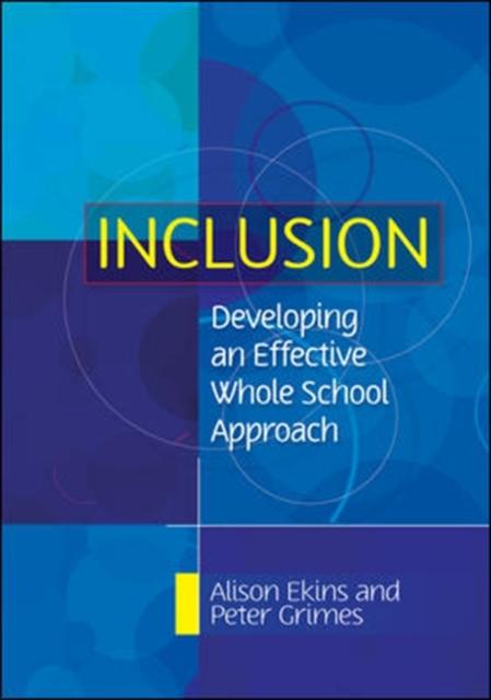 The Inclusion: Developing an Effective Whole School Approach Book