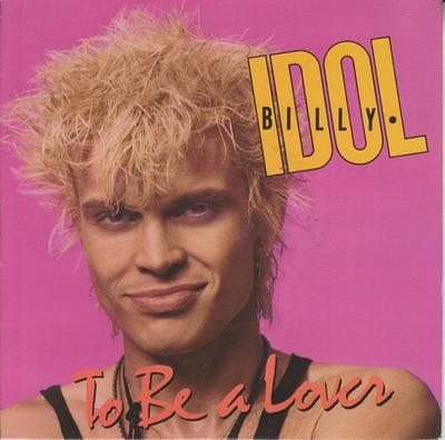 7inch Record BILLY IDOL - To Be A Lover IDOL8 Chrysalis 1986 UK Rock Used