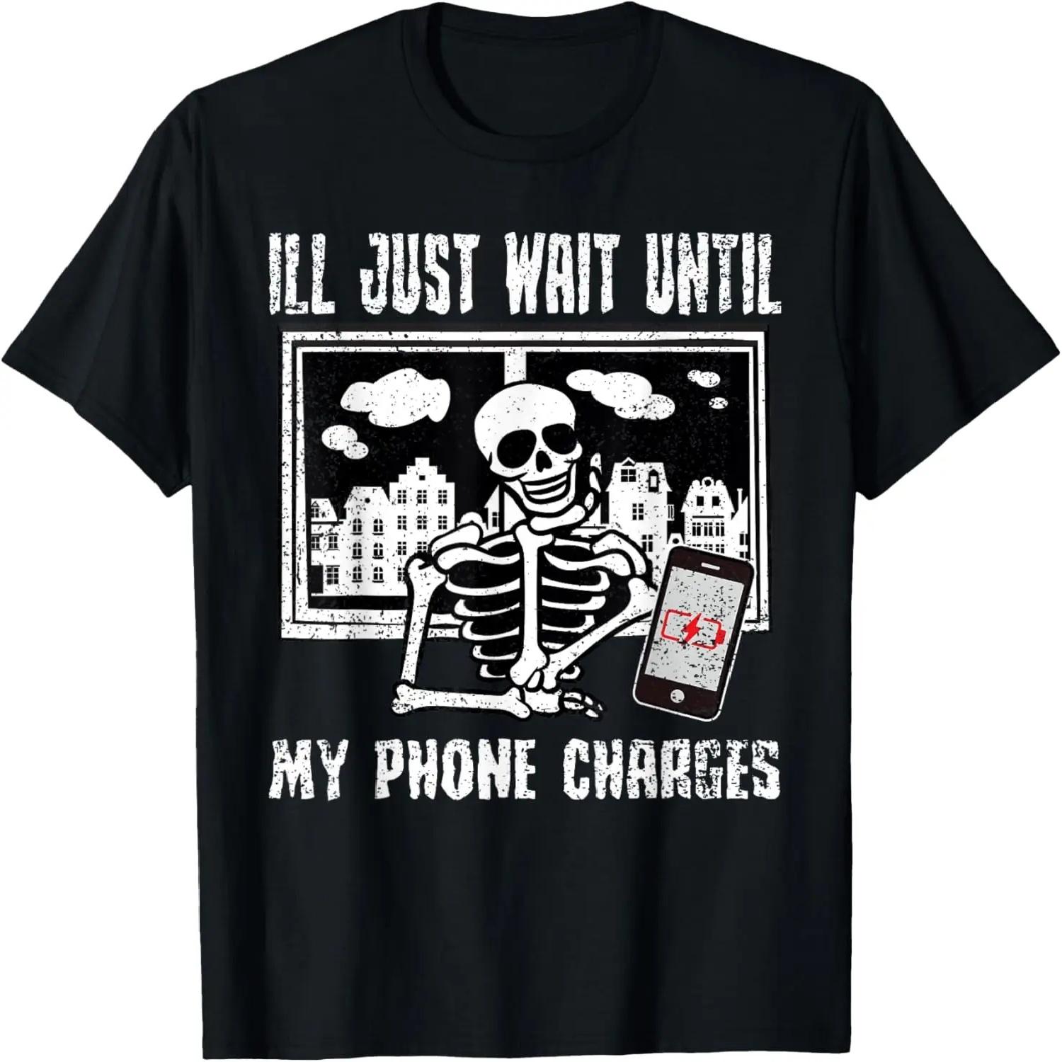 Skeleton Meme Phone Charges Funny Bones Skulls T-Shirt S
