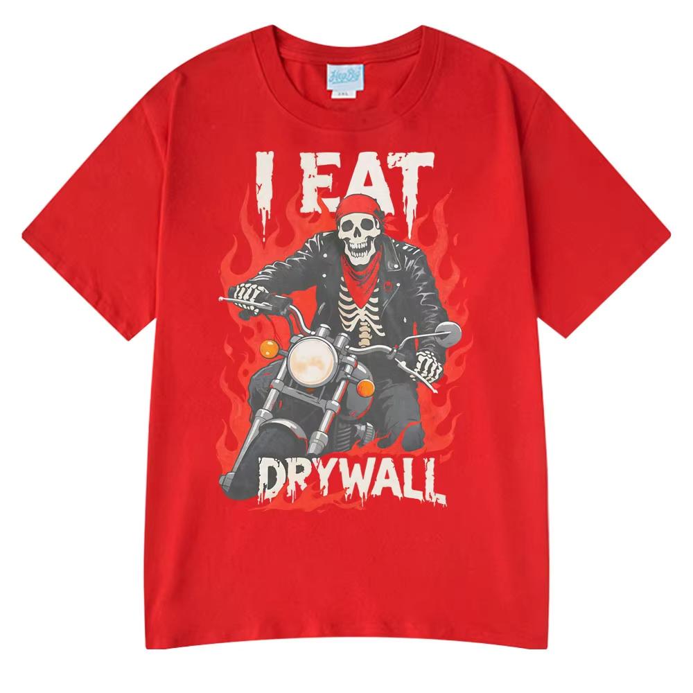 2025 Hot Sale I Eat Drywall Funny Meme T Shirts Humor Cursed Skeleton Biker Gothic Graphic Funny T Shirts Classic Style T-shirts