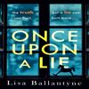 Once Upon a Lie by Lisa Ballantyne Paperback Book 9780349419954