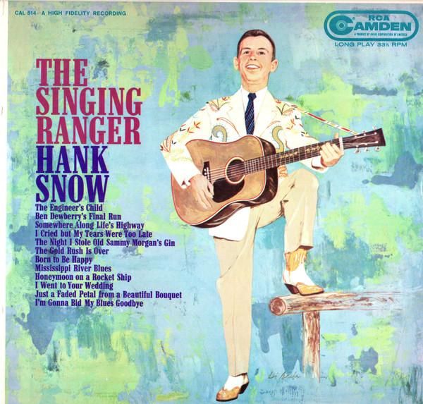 

LP Record HANK SNOW HIS THE RAINBOW RANCH B The Singing Ranger CAL514 RCA Camden 1959 US CountryFolk Used