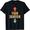 Two Seater 2 Seater Funny Gag Dad Joke Meme Unisex Unisex T-Shirt