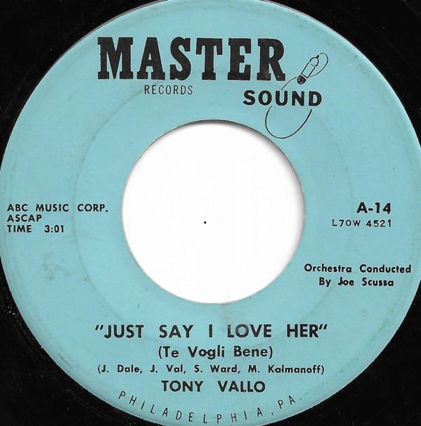 

7inch Record TONY VALLO Just Say I Love Her The Story Of A14 MASTER SOUND US Pop Used