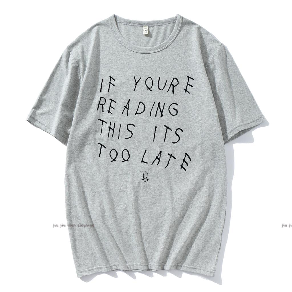 Drake If You’re Reading This It’s Too Late Vintage Men T-shirt Hip Hop Cotton Men T Shirt New Tee Tshirt Womens Tops Oversized