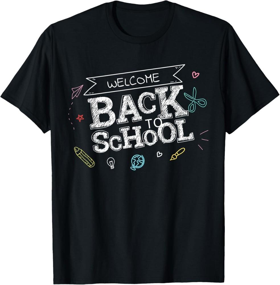 Welcome Back To School TShirt Funny Teacher Love Gift  T-Shirt Unisex T-Shirt M