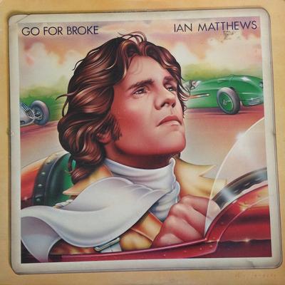 LP Record IAN MATTHEWS - Go For Broke PC34102 COLUMBIA 1976 US Rock Used