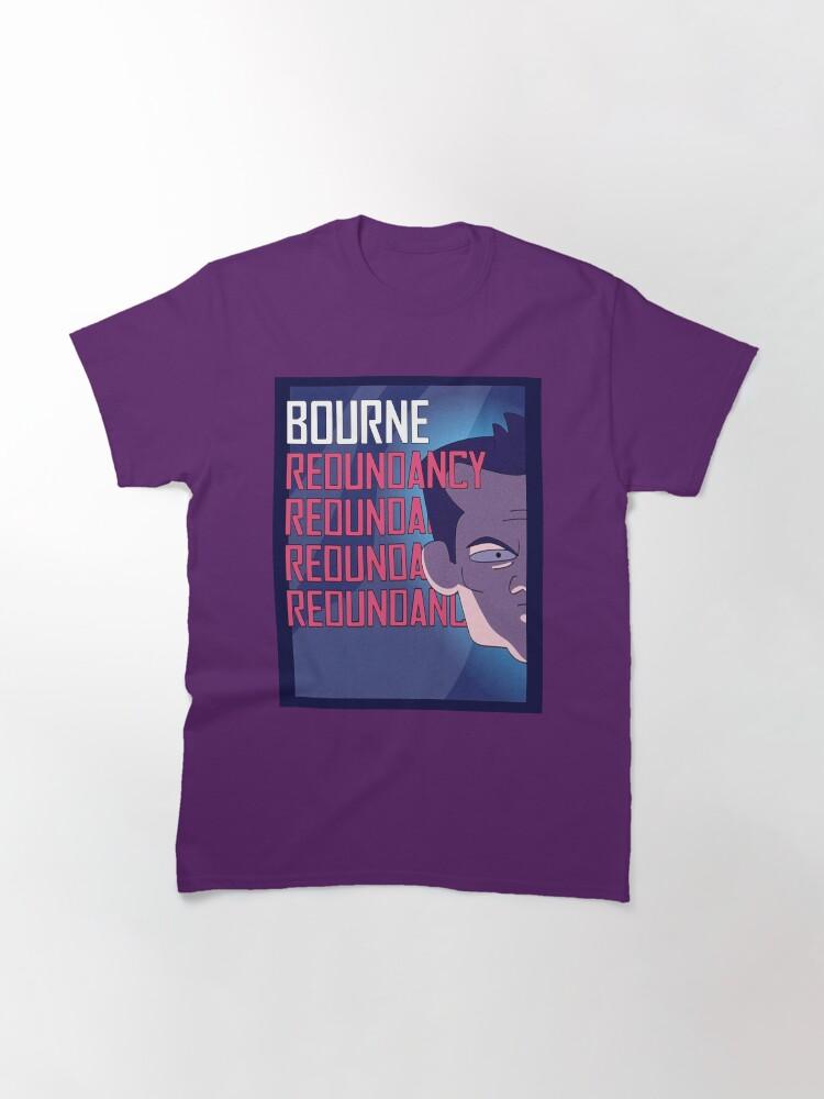 Jason Bourne Bourne Redundancy Inside Joke Poster Classic T-Shirt