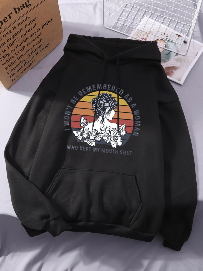 I Won'T Be Remembered As A Woman Print Hoodies Women Casual Pocket Hoody Winter Fleece Warm Tops Basics Sporty Womans Clothes