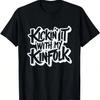 Kickin' It With My Kinfolk Funny Family Reunion T-Shirt