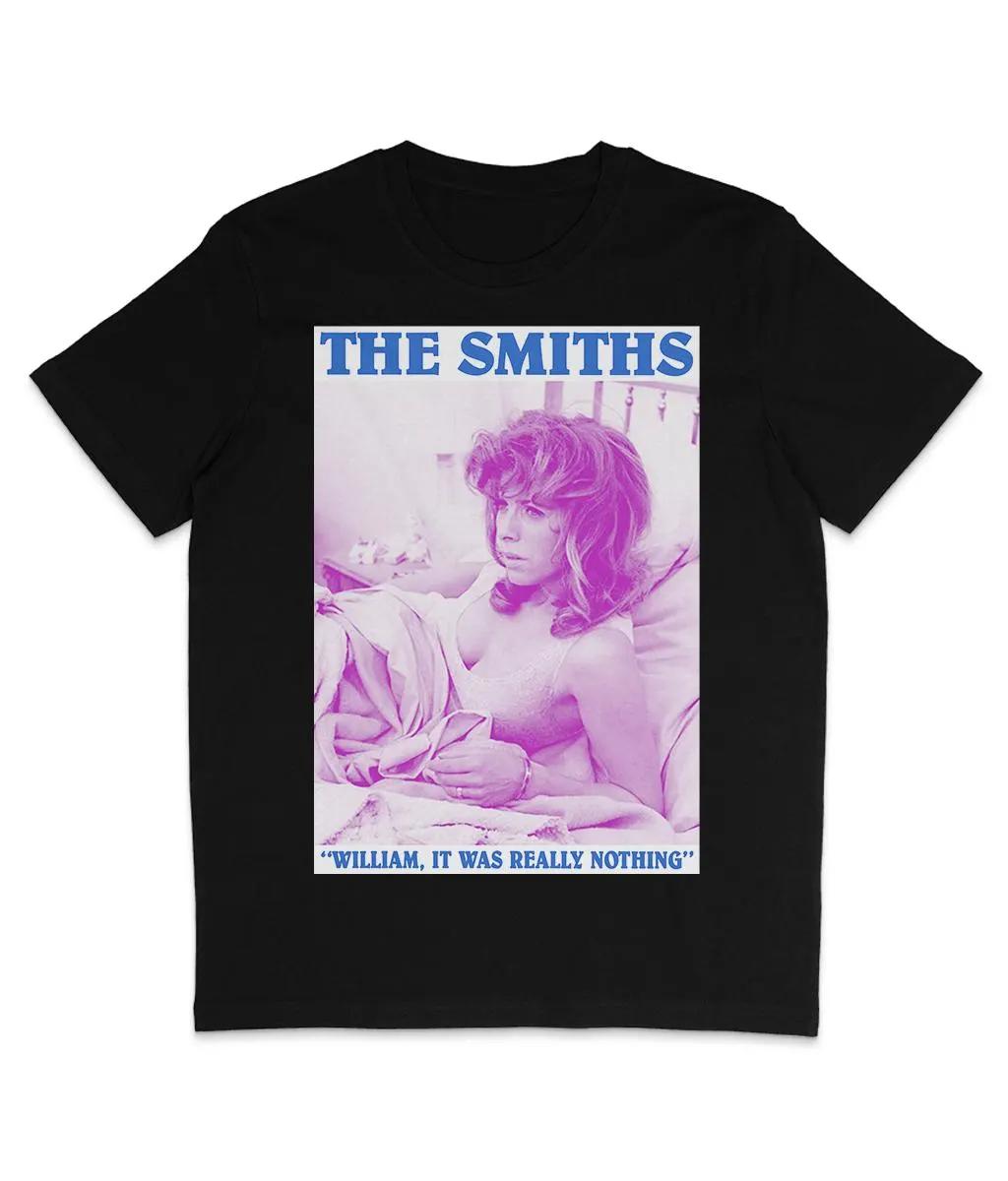 

The Smiths William It Was Really Nothing 1984 Summer Unisexs and Womens Loose and Breathable Tshirt Top S