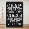 Funny Metal Tin Sign 8x12 Black & White Humorous Wall Art for Man Cave, Garage, Bar, Circus Quote Decor