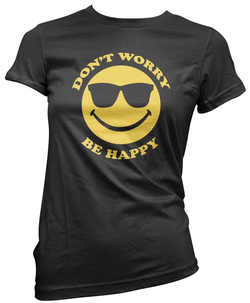 Don t Worry Be Happy Womens T-Shirt L