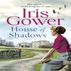 House of Shadows by Iris Gower Paperback Book 9781788639569