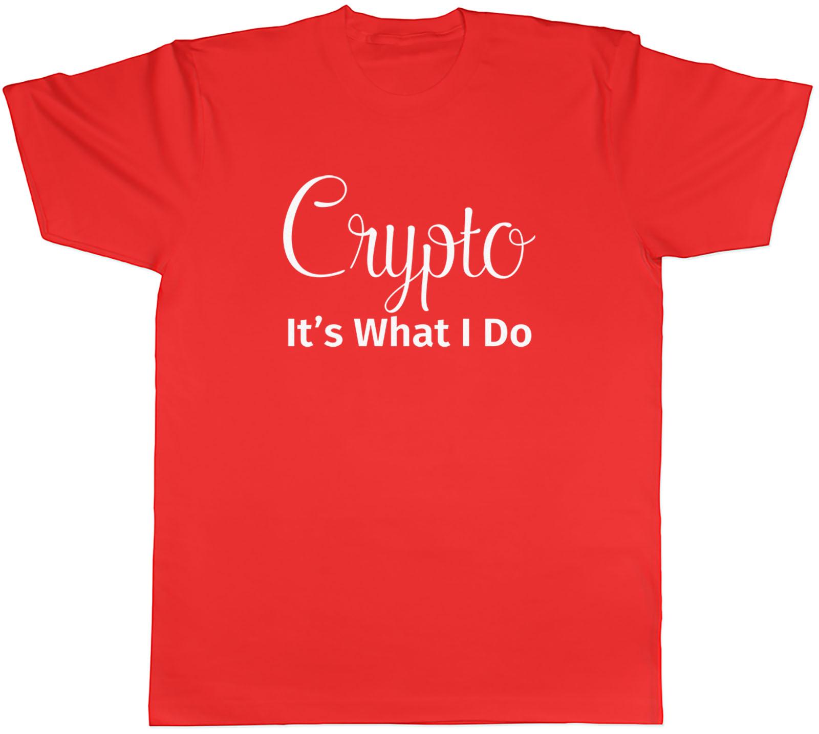 Crypto Its What I Do Unisexs Unisex TShirt Tee S