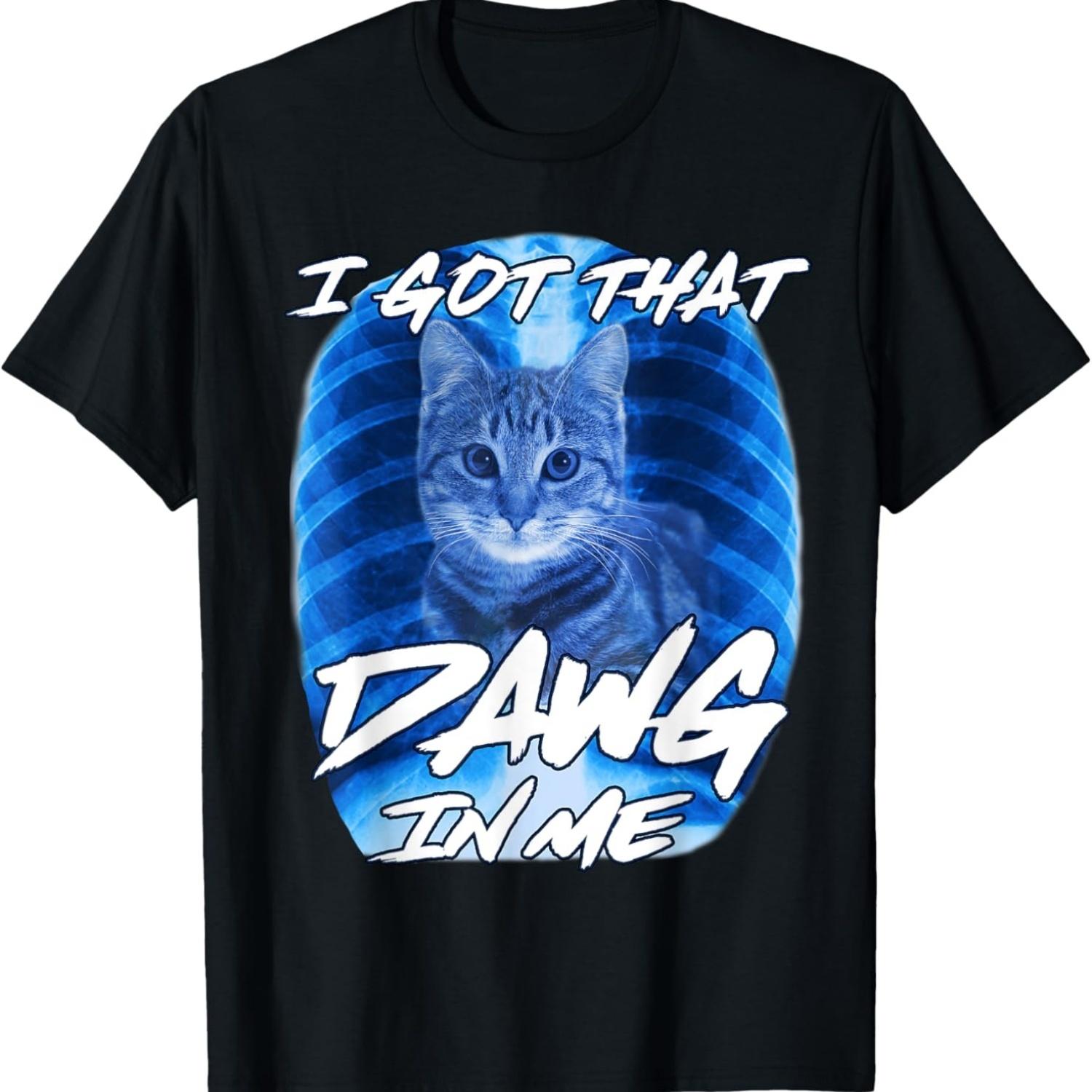 

I Got That Dawg In Me Xray Cute Cat Funny Cat Meme T-Shirt for Men Women Kids S чёрный