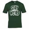 Funny Jokey Stay Weird Tshirt