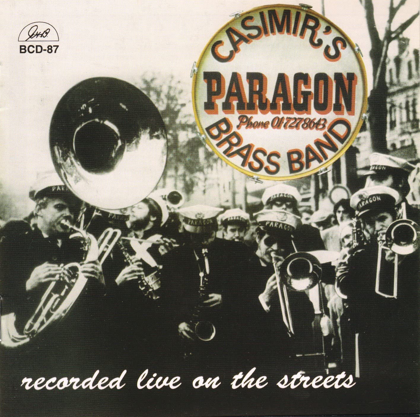 

CD PARAGON BRASS BAND - Recorded Live on the Streets BCD87 G.H.B. 2005 US Jazz Used