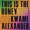 This Is the Honey by Kwame Alexander Hardback Book 9780316417525