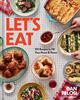 The Let's Eat : 101 Recipes To Fill Your Heart & Home Book