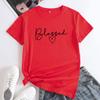Summer Round Neck Letter Blessed Printed Top Fashionable Casual Short Sleeved Women's Pure Cotton T-shirts