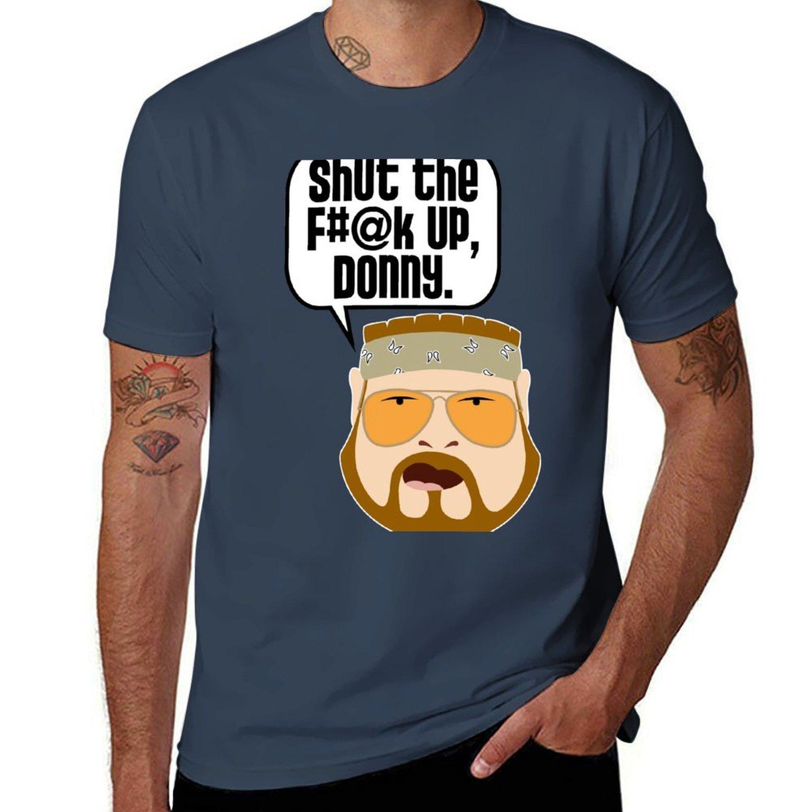 Shut the Fk Up Donny TShirt t shirt for Unisex 100 percent cotton Unisex t shirt cotton TShirt S