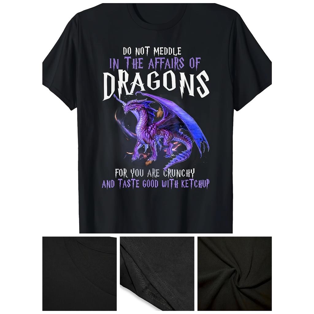 Do Not Meddle In Affairs Of Dragons Funny Graphic Tshirt Men Cotton Casual Humorous Print Loose Fit Breathable Streetwear Tee