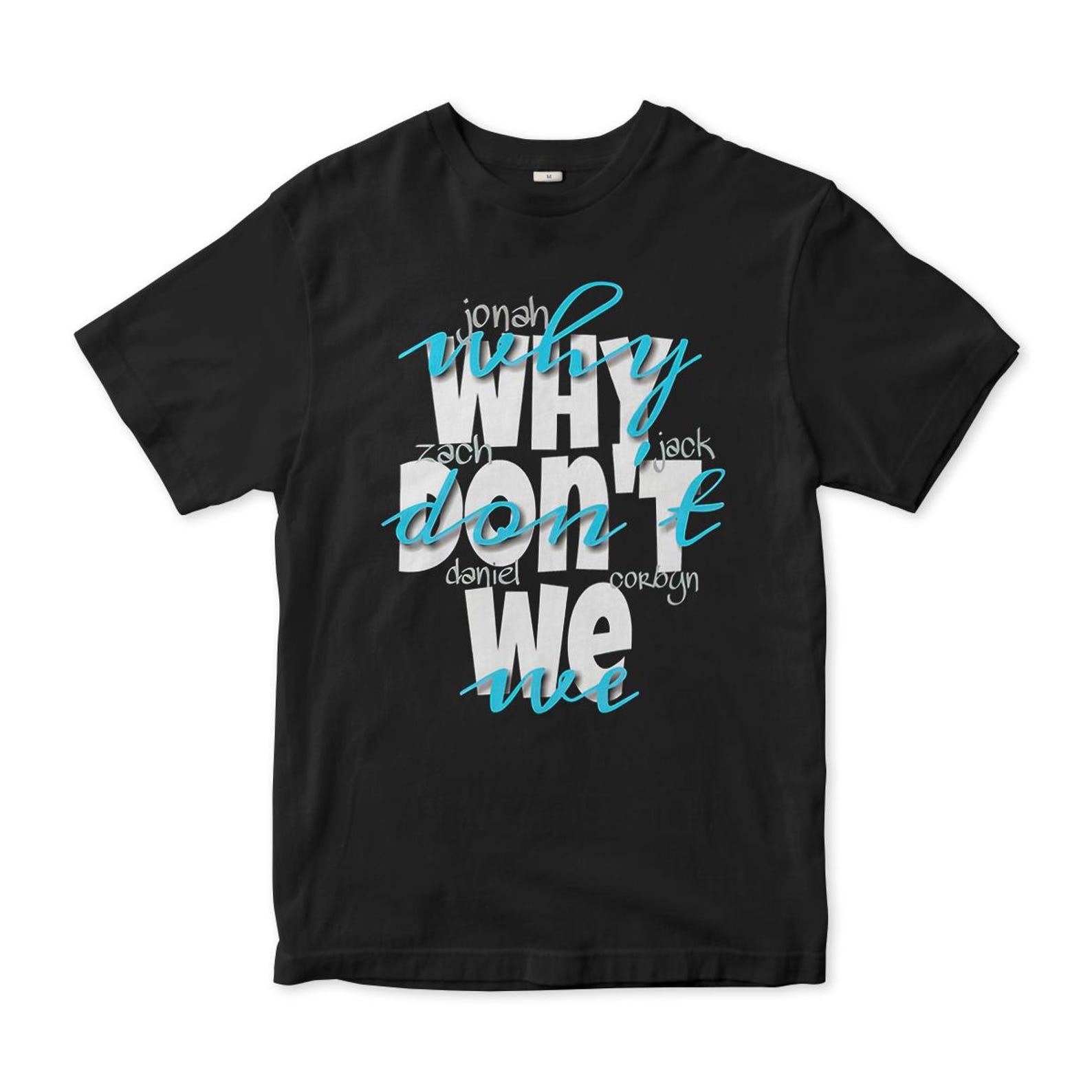 Why Don t We T-Shirt, Men s and Women s Sizes Tee (MSC-087123) 4XL