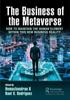 The The Business of the Metaverse : How To Maintain the Human Element Within This New Business Reality Book