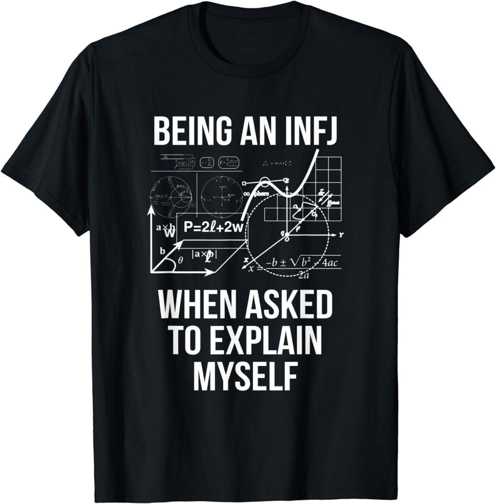 

Funny INFJ Introvert Explain Myself Socially Awkward Gift Unisex T-Shirt 2XL