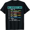 My Perfect Day Play Video Games Funny Gamer Men Boys Kids Unisex T-Shirt