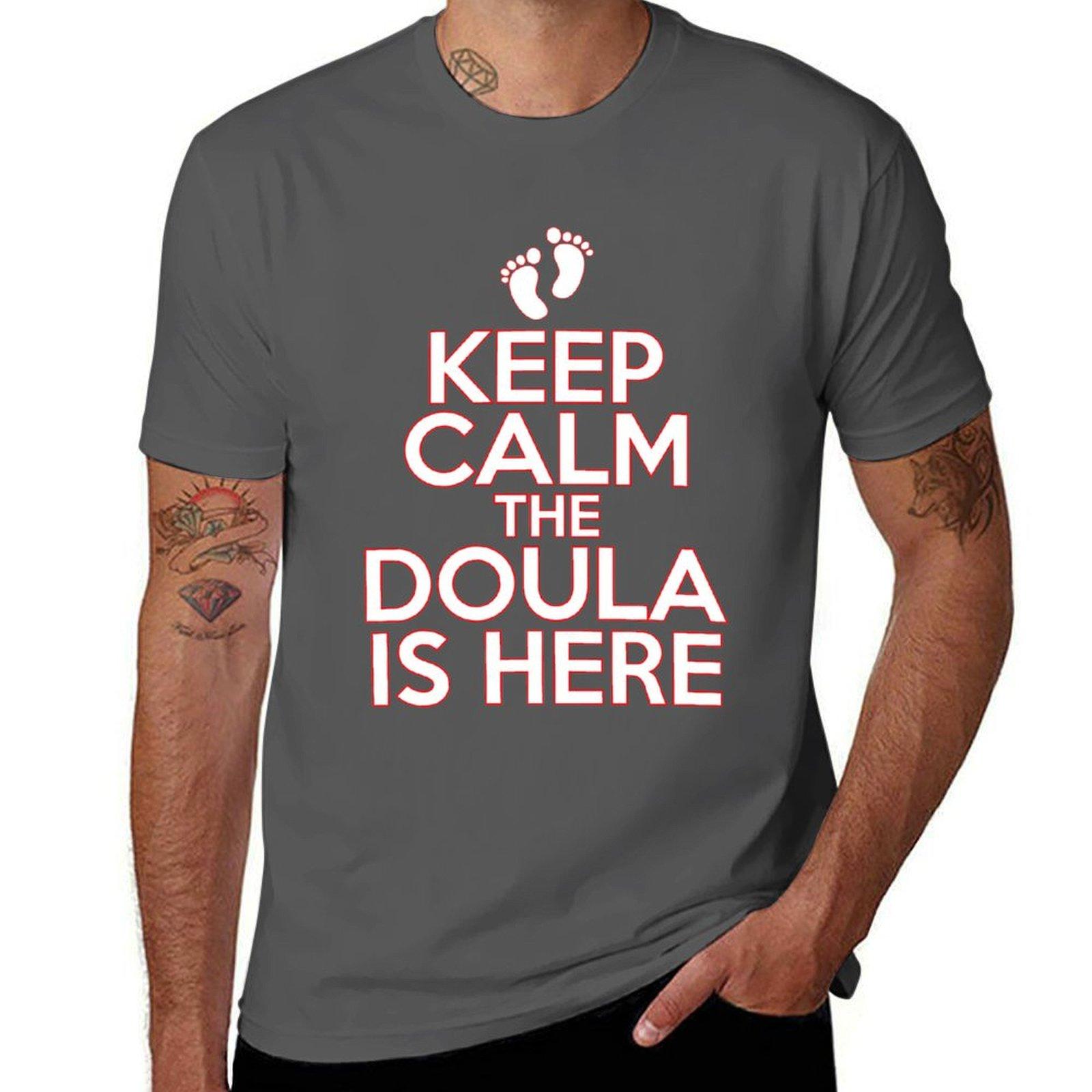 

Keep Calm The Doula Is Here T-Shirt t shirt for man 100 percent cotton man t shirt designer g man t shirts for men T-Shirt 4XL